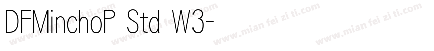 DFMinchoP Std W3字体转换